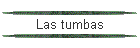 Las tumbas