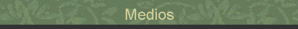 Medios